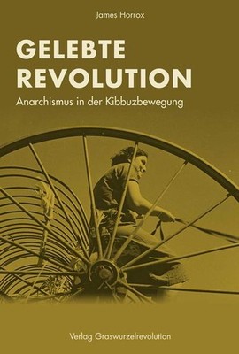 Gelebte Revolution | James Horrox | deutsch | A Living Revolution
