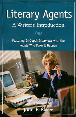 A Writeras Guide to the Top Literary Agents: A Writer's Introduction : Featuring