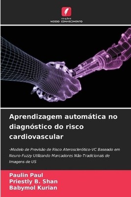 Aprendizagem automtica no diagnstico do risco cardiovascular by Paulin Paul (Por