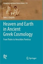 Heaven and Earth in Ancient Greek Cosmology: From Thales to Heraclides Ponticus