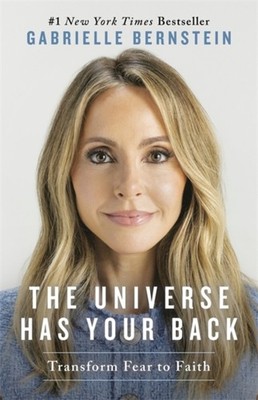 The Universe Has Your Back by Gabrielle Bernstein PAPERBACK 9781837826025