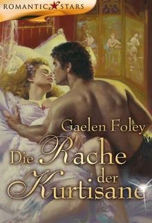Die Rache der Kurtisane von Gaelen Foley | Buch | Zustand gut