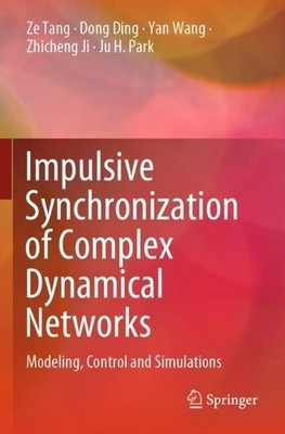 Impulsive Synchronization of Complex Dynamical Networks - 9789811653858