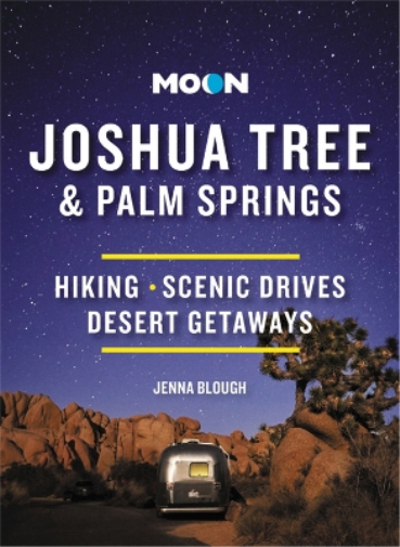 Jenna Blough Moon Joshua Tree & Palm Springs (Third Edition) (Tascabile)
