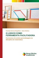 O LÚDico Como Ferramenta Facilitadora Rosileide Barbosa MagalhãEs