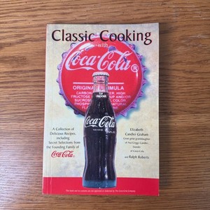 Classic Cooking with Coca-Cola Cookbook Graham Roberts 1998 Soda Recipes