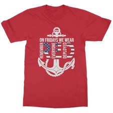 Remember Everyone Deployed On Fridays We Wear Red Unisex T-Shirt