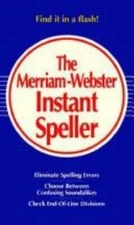 The Merriam-Webster Instant Speller by Merriam-Webster