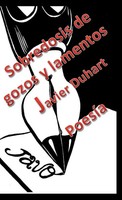 Javier Duhart | Sobredosis De Gozos Y Lamentos | Buch | Spanisch (2014)