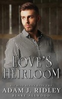 Adam J Ridley (U. A.) | Love's Heirloom | Taschenbuch | Englisch (2022)