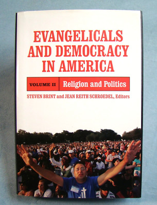 Evangelicals And Democracy In America ~2009 HC~ Brint Schroedel Christian USA  