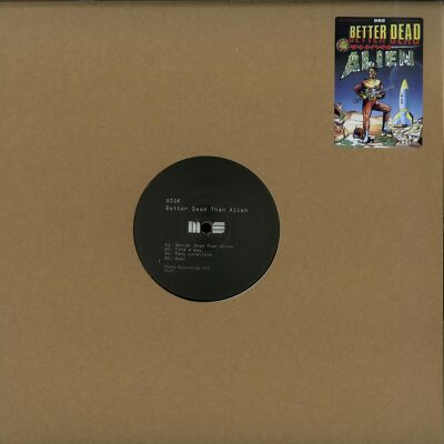 ASOK / BETTER DEAD THAN ALIEN / M>O>S / MOS 025 / 12 Inch