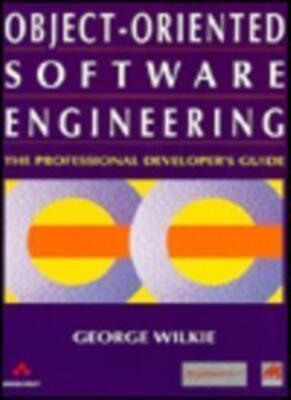 Object-Oriented Software Engineering: The Professional Developer