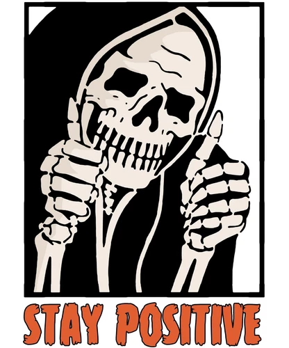 4” Funny Skeleton Sticker Halloween Positive  Creepy Stay Positive Spooky Gothic