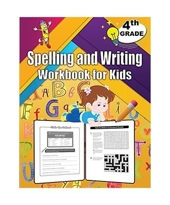 Spelling and Writing for Grade 4: Spell & Write Educational Workbook for 4th Gra