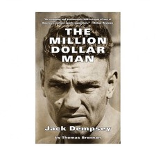 The Million Dollar Man: Jack Dempsey
