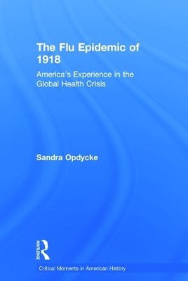 The Flu Epidemic of 1918 - 9780415636841