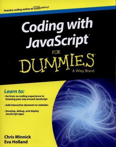 Coding with JavaScript for Dummies by Eva Holland and Chris Minnick ...