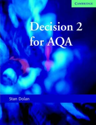 Decision 2 for AQA By Stan Dolan