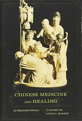Chinese Medicine and Healing: - Hardcover, by Hinrichs TJ; Barnes - Very Good b