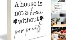 Dog Theme Wooden Block Sign - A House Is Not A Home Without Paw Prints - 4"X4"
