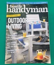 Family Handyman Magazine April/May 2024 Outdoor Living/Deck Rescue/Fire Pit