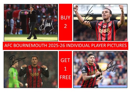12338. AFC Bournemouth 2025-26 Season Signed Pictures A4 Prints CHOOSE A PLAYER