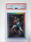 JA MORANT 2019-20 PANINI ONE AND ONE ROOKIE SILVER RC /99 PSA 10 Q4006