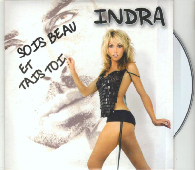 Indra - Sois Beau Et Tais Toi - CDS - 2005 - Pop Dance 3TR Cardsleeve