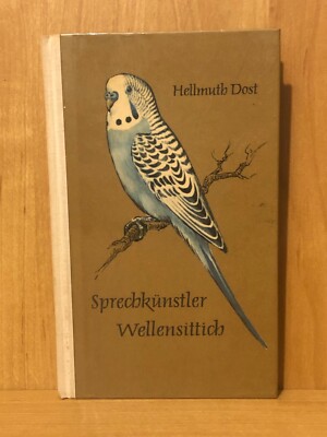  Sprechkünstler Wellensittich  DDR Fachbuch von Hellmuth Dost