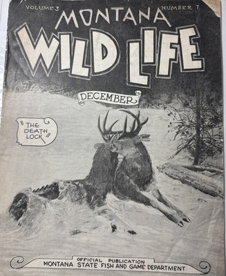 Vintage Dec 1930 Montana Wild Life Magazine Volume 3 Number 7 Rare!