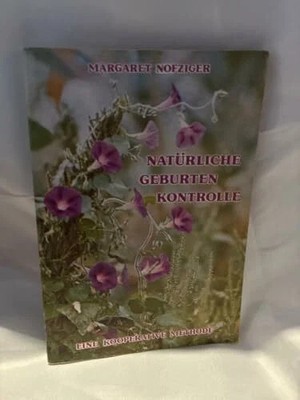 Natürliche Geburtenkontrolle. Eine kooperative Buch München : Hugendubel,