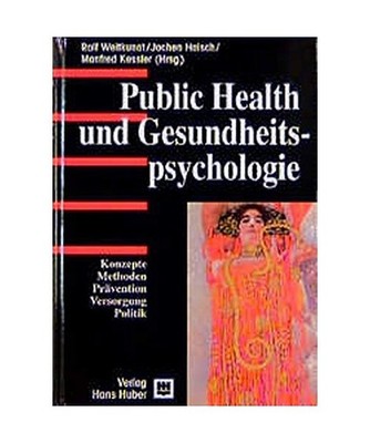 Public Health und Gesundheitspsychologie: Konzepte, Methoden, Prävention, Verso