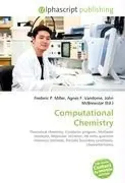 Frederic P. Miller (U. A.) | Computational Chemistry | Taschenbuch | Englisch-image