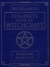 Complete Book of Witchcraft (Llewellyn's Practical Magick) By Raymond Buckland
