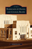 William Kratville | Railroads Of Omaha And Council Bluffs | Buch | Englisch