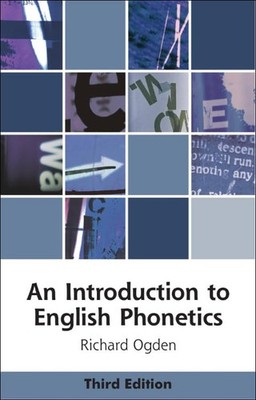 An Introduction to English Phonetics (Edinburgh Textbooks on the English Lang...