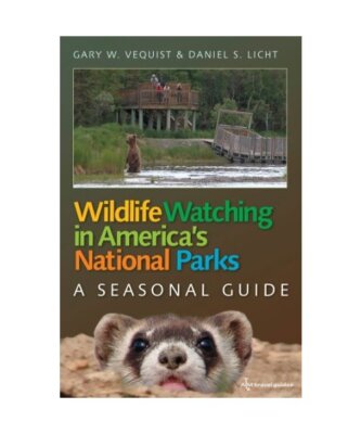 Wildlife Watching in America's National Parks: A Seasonal Guide, Gary W. Vequist