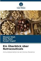 Dhwani Shah (U. A.) | Ein ÜBerblick üBer Nutraceuticals | Taschenbuch | Deutsch