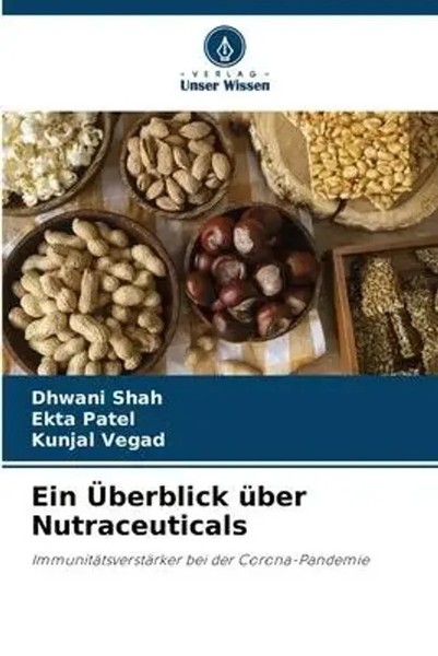 Dhwani Shah (U. A.) | Ein ÜBerblick üBer Nutraceuticals | Taschenbuch | Deutsch-image