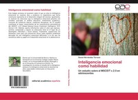 Inteligencia Emocional Como Habilidad Daniel HernáNdez Torrano