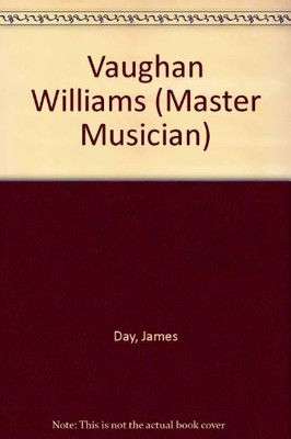 Vaughan Williams. By James Day