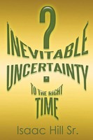 Isaac Hill Sr. | Inevitable Uncertainty | Taschenbuch | Englisch (2015)