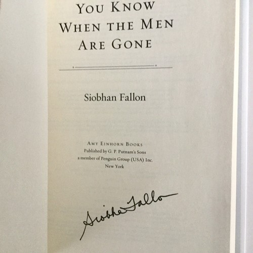 Fallon YOU KNOW WHEN THE MEN ARE GONE Signed 1st Edition 2011 - Imagen 2 de 4