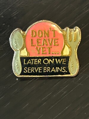Vintage Collectible Don't Leave Yet Metal Pinback Lapel Pin Hat Pin