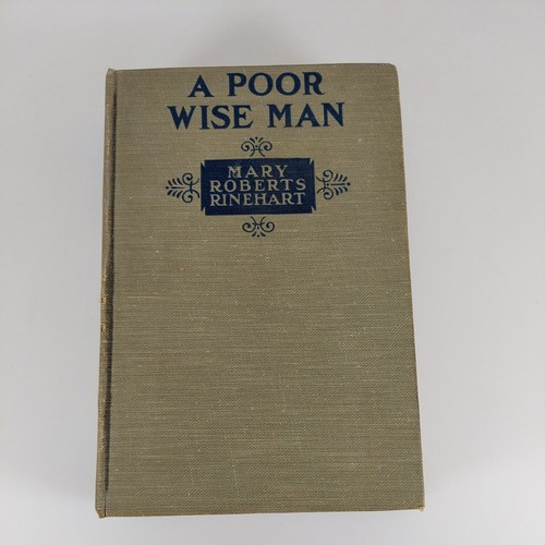 A Poor Wise Man by Mary Roberts Rinehart 1920 Hardcover George H Doran