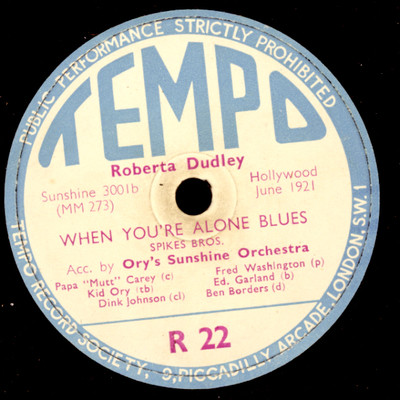 ROBERTA DUDLEY & ORY'S SUNSHINE ORCH. When you're alone Blues/ Krooked...  X3100
