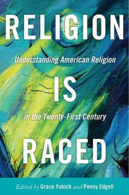Penny Edgell Religion Is Raced (Paperback) (UK IMPORT)