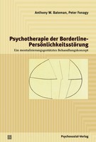 Psychotherapie Der Borderline-PersöNlichkeitsstöRung | Bateman (U. A.) | Buch