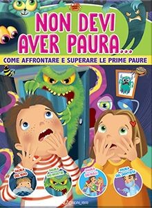 Non devi aver paura... Come affrontare e superare le pri... | Buch | Zustand gut